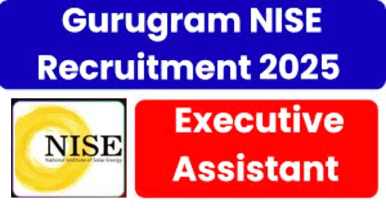 Gurugram NISE Executive Assistant Vacancy 2025