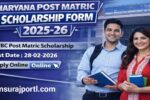 Haryana Post Matric Scholarship Form 2025-26